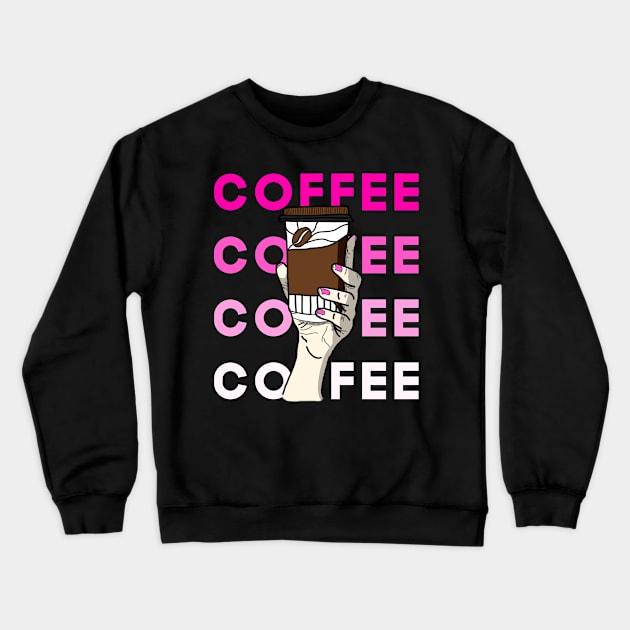 Raise Your Coffee v4 Crewneck Sweatshirt by HCreatives